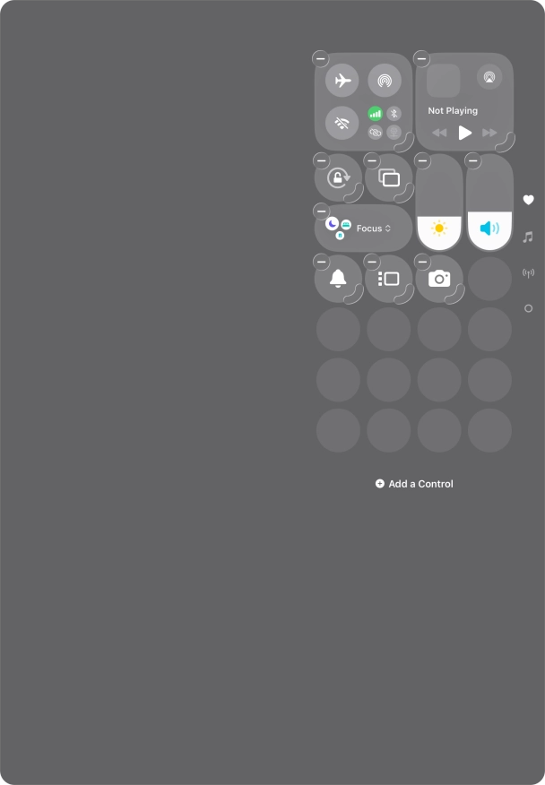 Press Add a Control and follow the instructions on the screen to add the required function to Control Centre. Press Add a Control and follow the instructions on the screen to add the required function to Control Centre.
