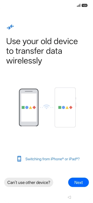 Follow the instructions on the screen to transfer content from another phone.