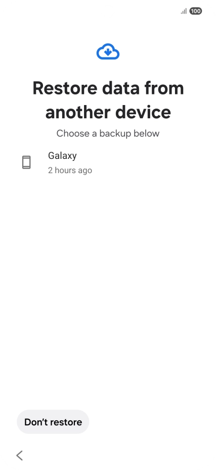 Press the required backup and your phone restores the content of the selected backup. Subsequently, follow the instructions on the screen to set up your phone and prepare it for use. Press the required backup and your phone restores the content of the selected backup. Subsequently, follow the instructions on the screen to set up your phone and prepare it for use.