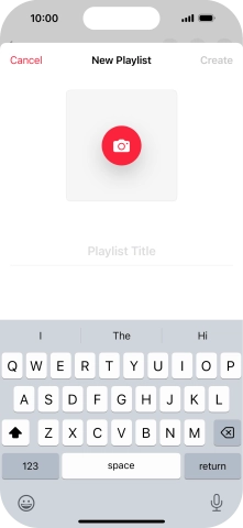 Press the text input field and key in a name for the playlist. Press the text input field and key in a name for the playlist.