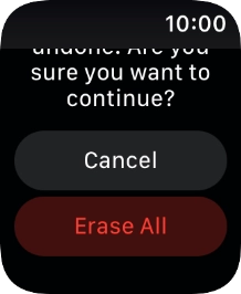 Press Erase All. Wait a moment while the factory default settings are restored. Follow the instructions on the screen to set up your Apple Watch and prepare it for use. Press Erase All. Wait a moment while the factory default settings are restored. Follow the instructions on the screen to set up your Apple Watch and prepare it for use.
