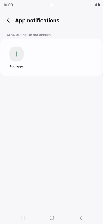 Press Add apps and follow the instructions on the screen to select which apps you would like to receive notifications from when Do Not Disturb is turned on.