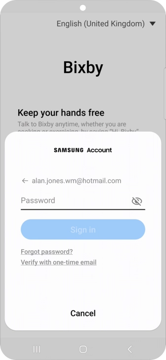 Press Password and key in the password for your Samsung account. Press Password and key in the password for your Samsung account.