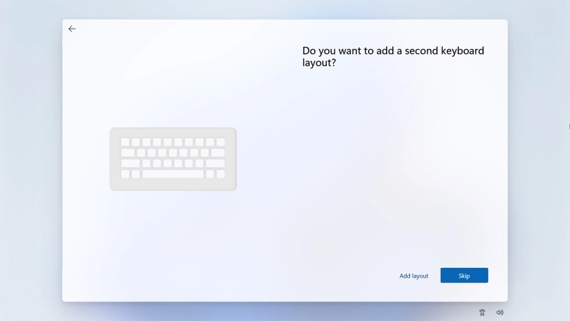 Follow the instructions on the screen.to add more keyboard layouts or click Skip. Follow the instructions on the screen.to add more keyboard layouts or click Skip.