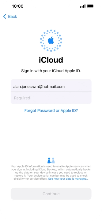 Press Required and key in the password for your Apple ID. Press Required and key in the password for your Apple ID.