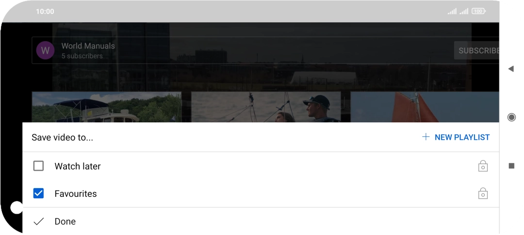Press the required playlist. Press the required playlist.
