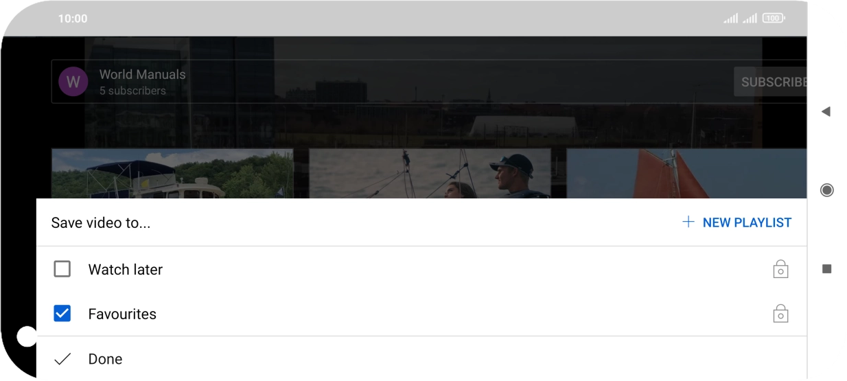 Press the required playlist. Press the required playlist.