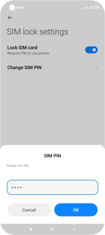 Key in the new PIN again and press OK. Key in the new PIN again and press OK.