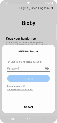 Press Password and key in the password for your Samsung account. Press Password and key in the password for your Samsung account.
