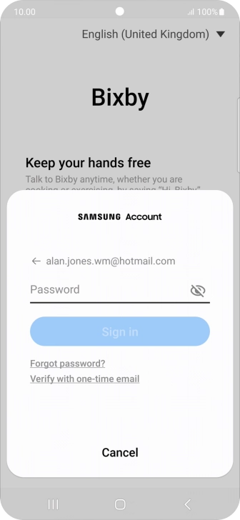 Press Password and key in the password for your Samsung account. Press Password and key in the password for your Samsung account.