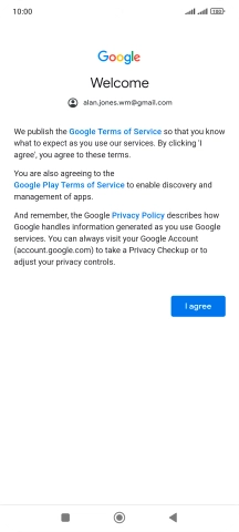Press I agree and follow the instructions on the screen to select settings for your Google account.