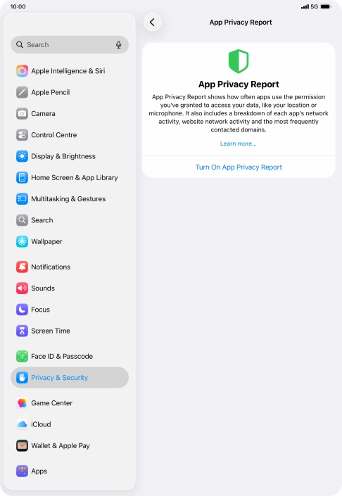 Press Turn On App Privacy Report to turn on the function. Press Turn On App Privacy Report to turn on the function.