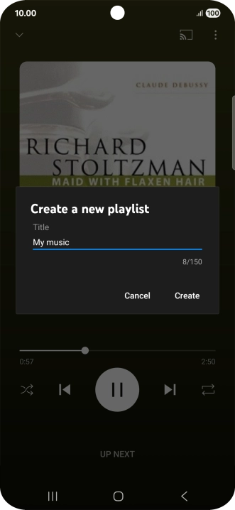 Key in a name for the playlist and press Create. Key in a name for the playlist and press Create.