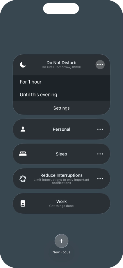 Press the required setting to activate the selected focus mode for a specified period of time or until you leave your current location.