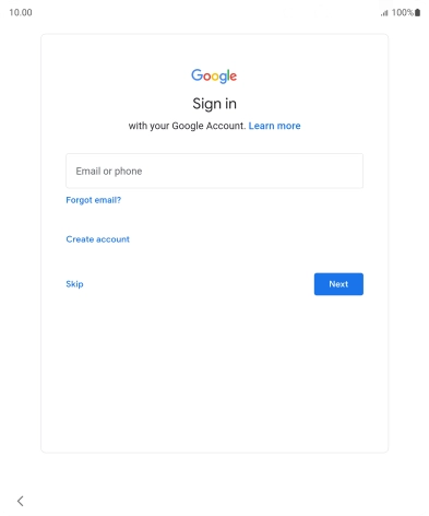 Press Email or phone and key in the username for your Google account. Press Email or phone and key in the username for your Google account.