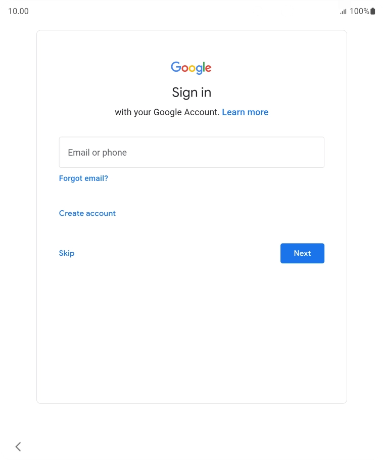 Press Email or phone and key in the username for your Google account. Press Email or phone and key in the username for your Google account.
