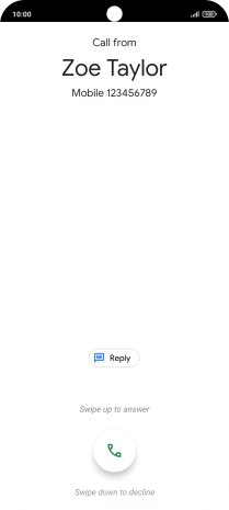 Press and drag the accept call icon upwards. Press and drag the accept call icon upwards.