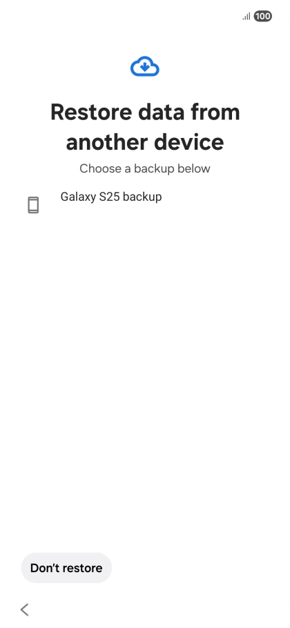 Press the required backup and your phone restores the content of the selected backup. Subsequently, follow the instructions on the screen to set up your phone and prepare it for use. Press the required backup and your phone restores the content of the selected backup. Subsequently, follow the instructions on the screen to set up your phone and prepare it for use.
