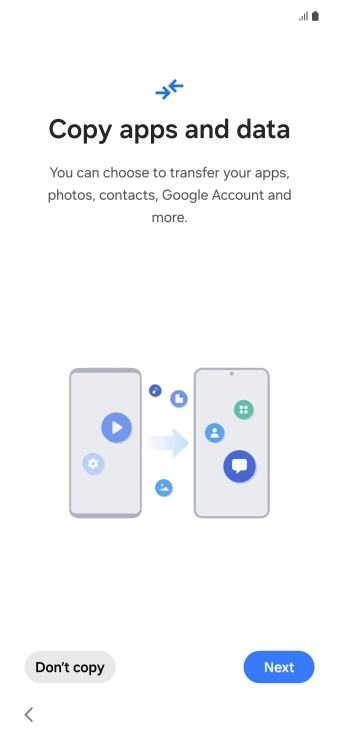 You can transfer the contents of another phone to your phone when it's activated for the first time and after a factory reset. When this screen is displayed, your phone is ready to transfer contents from another phone.