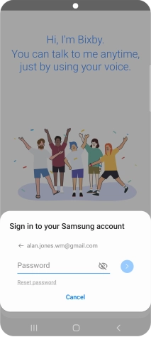 Press Password and key in the password for your Samsung account. Press Password and key in the password for your Samsung account.