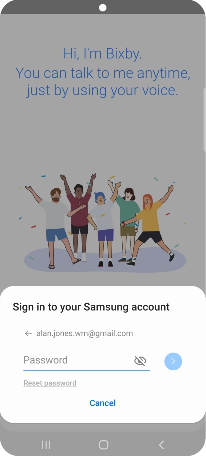 Press Password and key in the password for your Samsung account. Press Password and key in the password for your Samsung account.