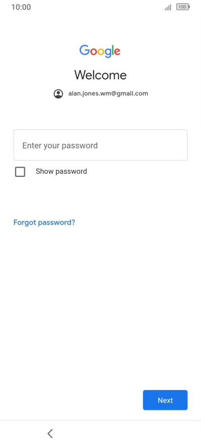 Press Enter your password and key in the password for your Google account. Press Enter your password and key in the password for your Google account.
