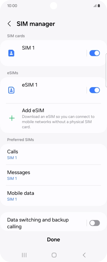 Press the required eSIM. Press the required eSIM.
