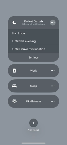 Press the required setting to activate the selected focus mode for a specified period of time or until you leave your current location. Press the required setting to activate the selected focus mode for a specified period of time or until you leave your current location.
