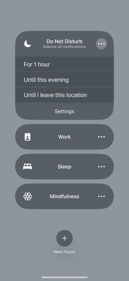 Press the required setting to activate the selected focus mode for a specified period of time or until you leave your current location. Press the required setting to activate the selected focus mode for a specified period of time or until you leave your current location.