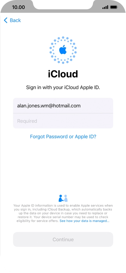 Press Required and key in the password for your Apple ID. Press Required and key in the password for your Apple ID.
