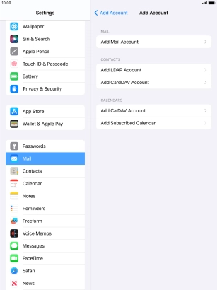 Press Add Mail Account. Press Add Mail Account.