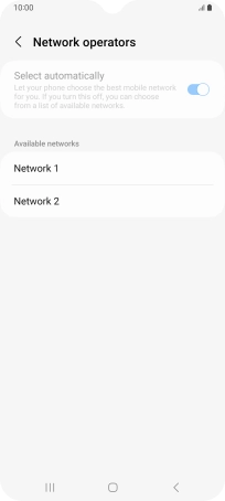 Press the required network. Press the required network.