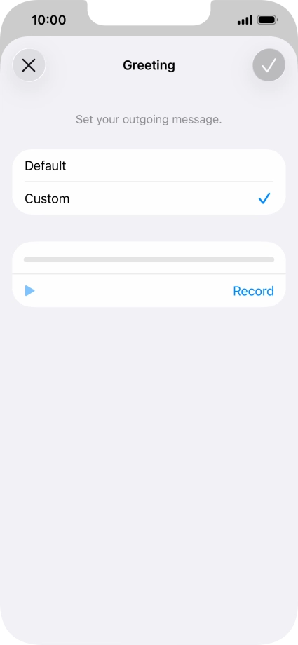 Press Record to start recording a personal greeting.