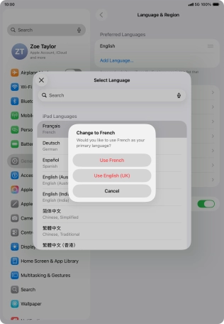To select the new language as the default tablet language, press Use ‹language›.
