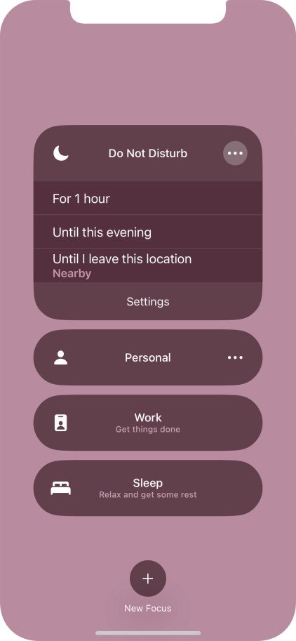Press the required setting to activate the selected focus mode for a specified period of time or until you leave your current location.