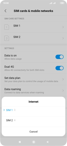 Press the required SIM. Press the required SIM.