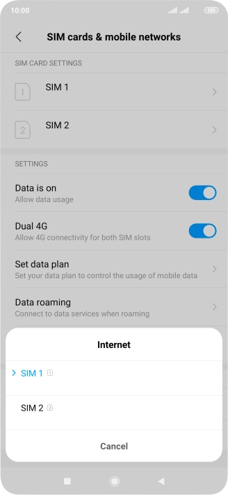 Press the required SIM. Press the required SIM.