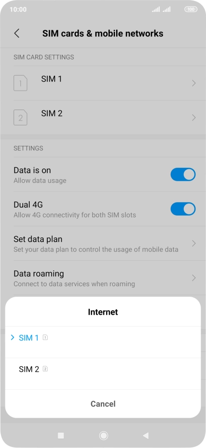 Press the required SIM. Press the required SIM.
