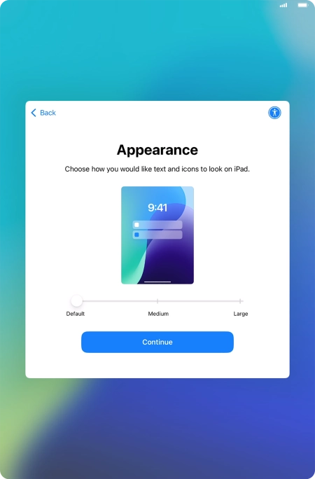 Select the required text and icon size on your tablet and press Continue. Select the required text and icon size on your tablet and press Continue.