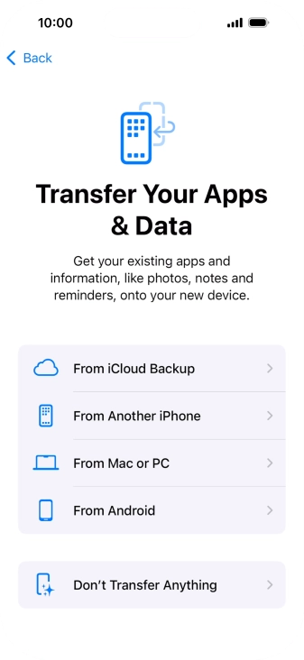 Press Don't Transfer Anything and follow the instructions on the screen to finish the activation. Press Don't Transfer Anything and follow the instructions on the screen to finish the activation.