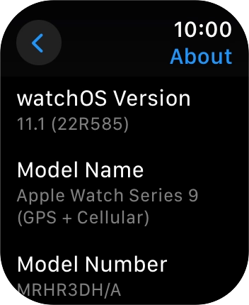The software version of your Apple Watch is displayed below watchOS Version. The software version of your Apple Watch is displayed below watchOS Version.