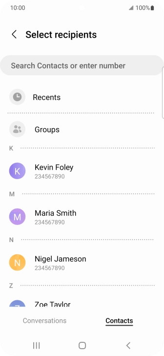Press the search field and key in the first letters of the recipient's name. Press the search field and key in the first letters of the recipient's name.
