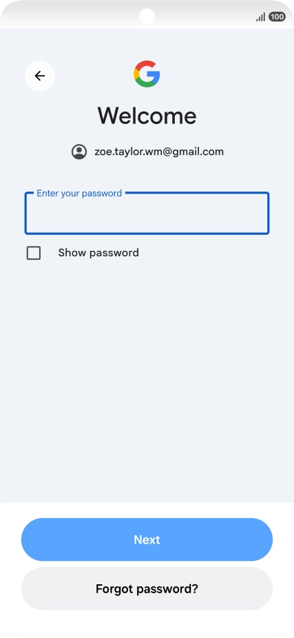 Press Enter your password and key in the password for your Google account. Press Enter your password and key in the password for your Google account.