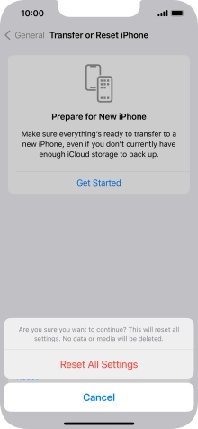 Press Reset All Settings. Wait a moment while the factory default settings are restored. Follow the instructions on the screen to set up your phone and prepare it for use.
