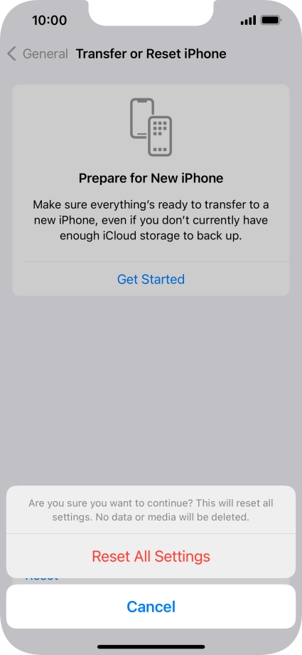 Press Reset All Settings. Wait a moment while the factory default settings are restored. Follow the instructions on the screen to set up your phone and prepare it for use.
