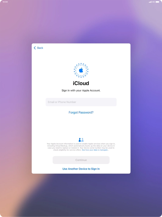 Press Email or Phone Number and key in the username for your Apple ID. Press Email or Phone Number and key in the username for your Apple ID.