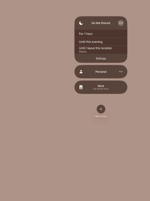 Press the required setting to activate the selected focus mode for a specified period of time or until you leave your current location.