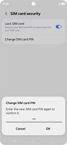 Key in the new PIN again and press OK. Key in the new PIN again and press OK.