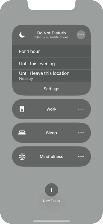 Press the required setting to activate the selected focus mode for a specified period of time or until you leave your current location.
