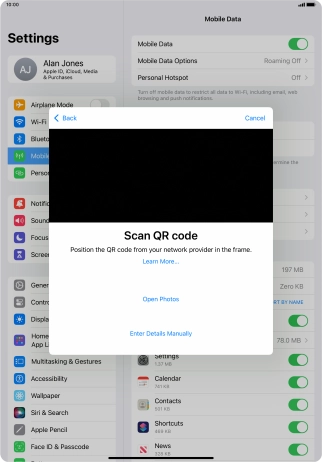 Place the QR code you've received inside the tablet camera frame to scan the code. If you’ve deleted your eSIM, you can re-add it using your existing QR code. If you’re having problems, see our FAQ.